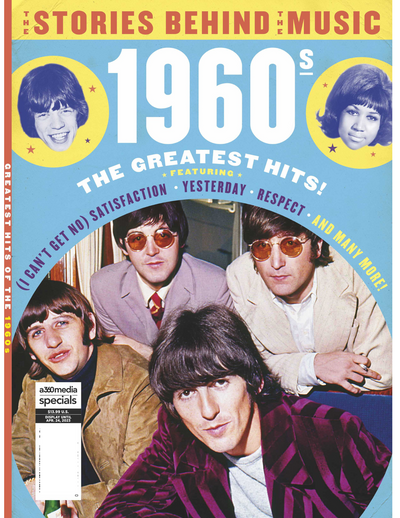 The Greatest Hits of the 1960's - The Stories Behind The Music: Featuring (I Can't Get No) Satisfaction, Yesterday, Respect and Many More! - Magazine Shop US
