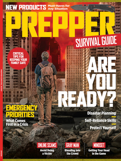 Prepper Survival Guide - Are You Ready No. 20: Critical Tips To Keep Your Family Safe, Gray Man, Emergency Priorities, Gear Guide, What Comes First in a Crisis, Online Scams, Frostbite & More! - Magazine Shop US