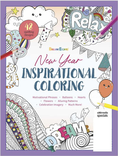 Brilliant Escapes - New Year Inspirational Coloring Book: 48 Uplifting Designs With Motivational Phrases, Hearts, Flowers, Balloons, Alluring Patterns, Celebration Imagery and Much More! - Magazine Shop US
