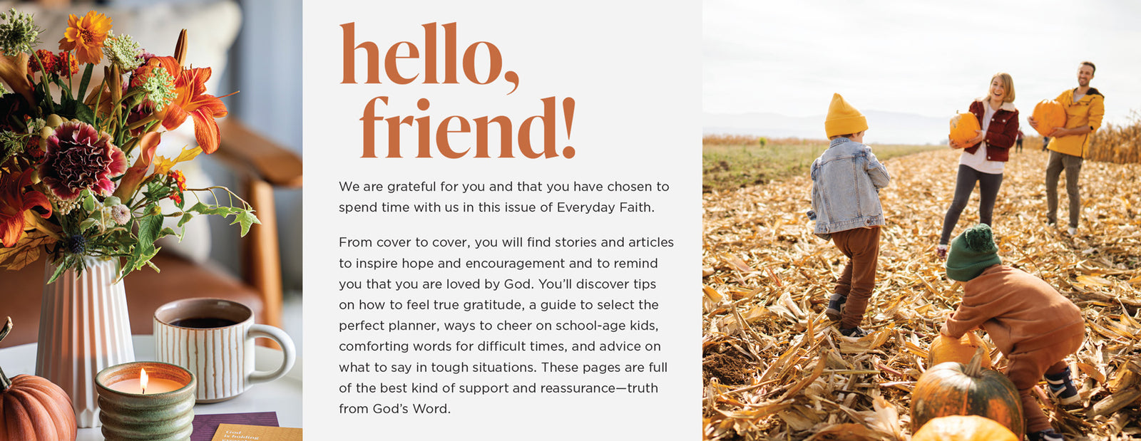 Dayspring - Everyday Faith Fall 2024: Nurture Your Friendships, Find Calm In Chaos, Learn To Study The Bible, Prayers To Share For Kids, How To Feel Gratitude, Advice For Tough Situations & More!