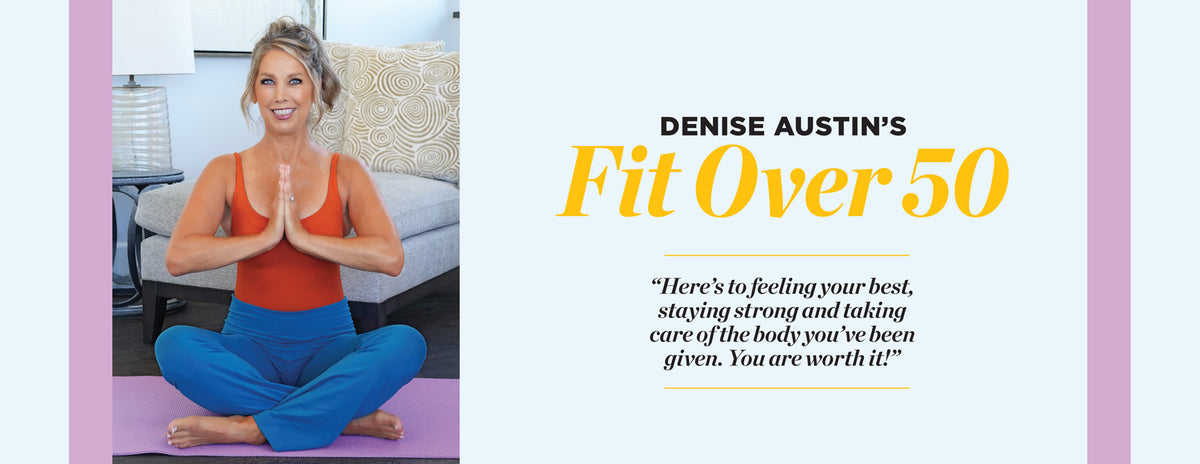 Denise Austin's Fit Over 50 - Fall 2026: The Wellness Reset, Your Feel-Good Guide To Balancing Body, Mind & Spirit, Age With Confidence, Stretch & Strengthen Your Body, Everyday Nourishment & More!