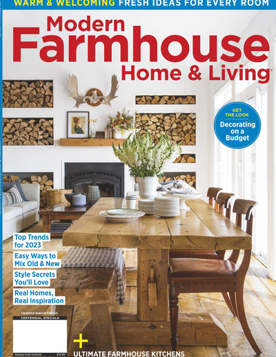Modern Farmhouse - Get The Look, Decorating On A Budget: Top Trends for 2023, Easy Ways to Mix Old & New, Real Homes, Real Inspiration - Magazine Shop US