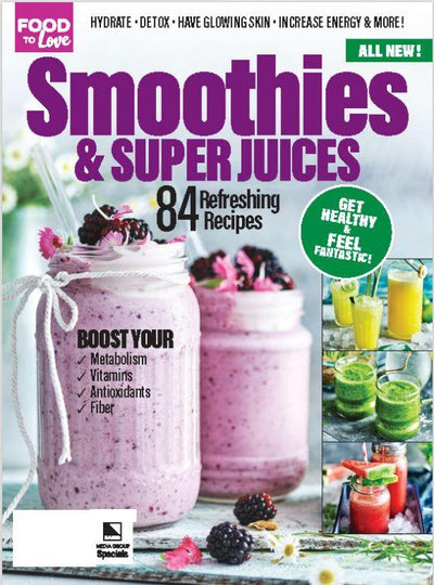 Food To Love - Smoothies & Super Juices: 84 Refreshing Recipes to Get Healthy & Feel Fantastic! Hydrate, Detox, Glowing Skin, Increase Energy! Boost Your: Metabolism, Vitamins, Antioxidants & Fiber! - Magazine Shop US