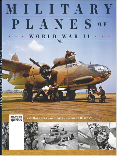 Military Planes of World War II - 30 Historic Examples! Introduction Of Advanced Aerial Technology During The Landmark Conflict, Transforming The Landscape of War Forever. - Magazine Shop US