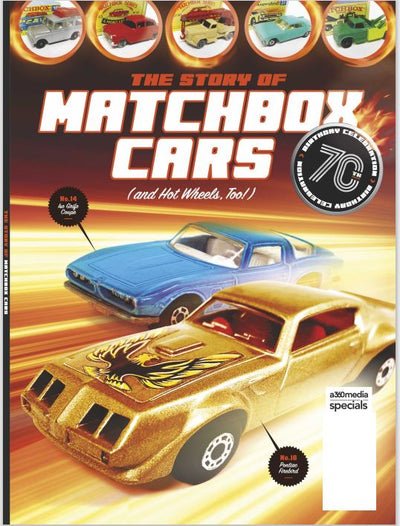 Matchbox Cars and Hot Wheels Too - 70th Birthday The Full Story: The Background On What Made These Miniature Masterpieces So Special And Unique? - Magazine Shop US