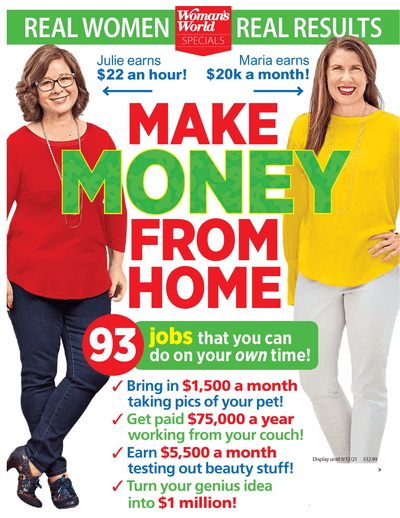 Woman's World Specials - Make Money from Home: 93 Jobs You Can Do On Your Own Time! Discover Your Path to Become a Success from the Comfort of Your Own Home! - Magazine Shop US