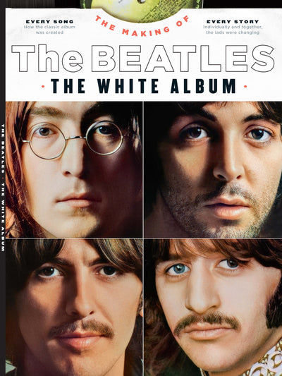 The Beatles - The Making of the White Album: What It Represents in Beatles' History - Magazine Shop US