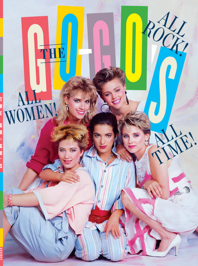 The Go-Gos - All Rocks All Women All Time: Belinda Carlisle, Jane Wiedlin, Charlotte Caffey, Gina Schock, and Kathy Valentine - Magazine Shop US