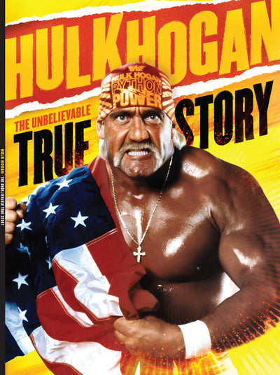 Hulk Hogan - The Unbelievable True Story Of A Pro Wrestler: Starting In The 1980s Beginning To Recent Times & How His Legacy Will Be Remembered - Magazine Shop US