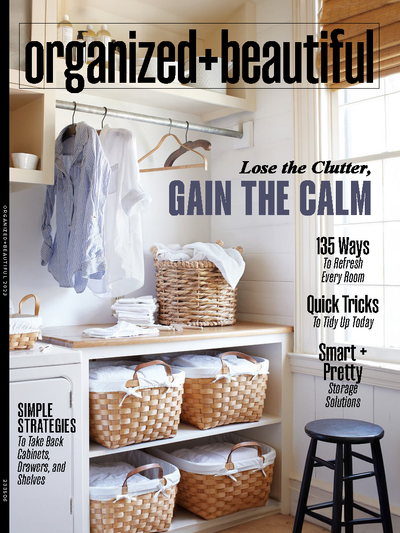 Organized & Beautiful - Lose The Clutter Gain The Calm: 135 Ways To Refresh Every Room, Quick Tricks To Tidy Up Today, Smart + Pretty Storage Solutions - Magazine Shop US