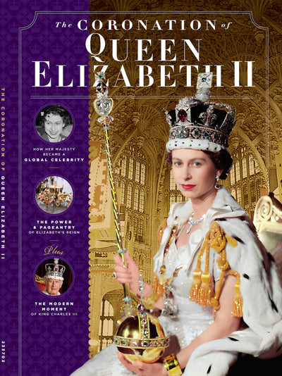 The Coronation of Queen Elizabeth II - King George VI, Televised Reign, Windsor Legacy, Prince Philip, Charles III, Cartier's Nizam, Buckingham Palace, Cecil Beaton Photos & The Royal Family Evolution - Magazine Shop US