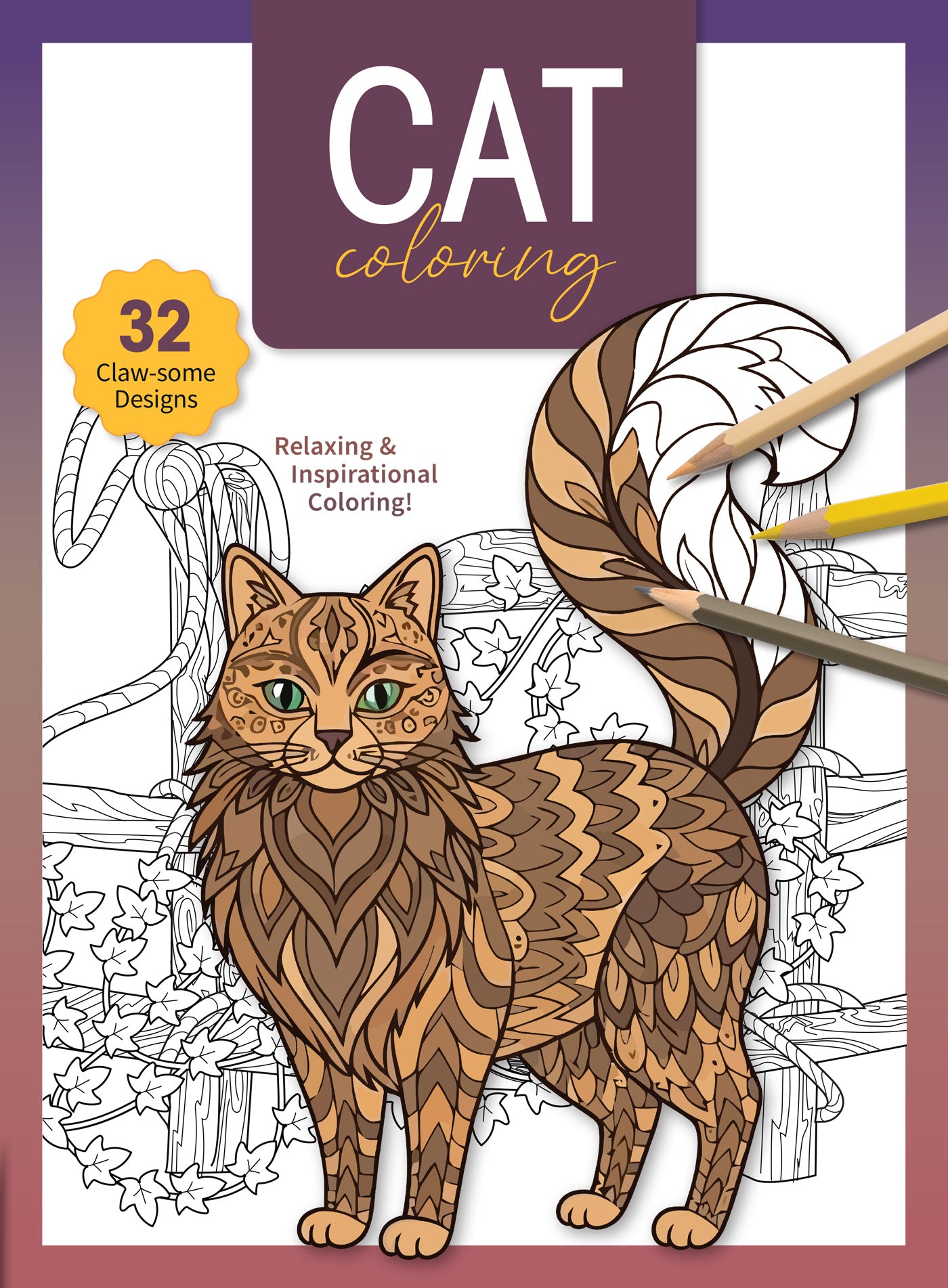 Cat Coloring - 32 Claw-some Designs: Relaxing & Inspirational Coloring ...