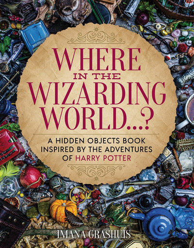 Where in the Wizarding World...? - A Hidden Objects Book Inspired by the Adventures of Harry Potter - Magazine Shop US