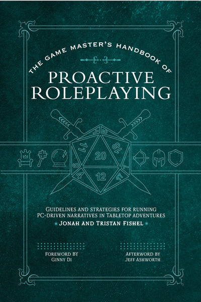 Proactive Roleplaying - The Game Master’s Handbook, Guidelines and Strategies for Running PC driven Narratives in 5E - Magazine Shop US