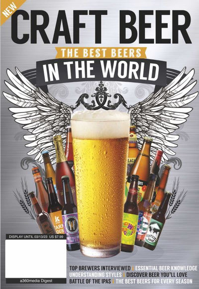 Craft Beer - The Best Beers in the World - Digest Size: Everything The Beer Enthusiast Wants To Know - Magazine Shop US