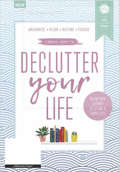 Learn How to Declutter Your Life - Begin Your Journey To Living A Simple Life: Organize, Plan, Refine and Focus! (Digest Size) - Magazine Shop US