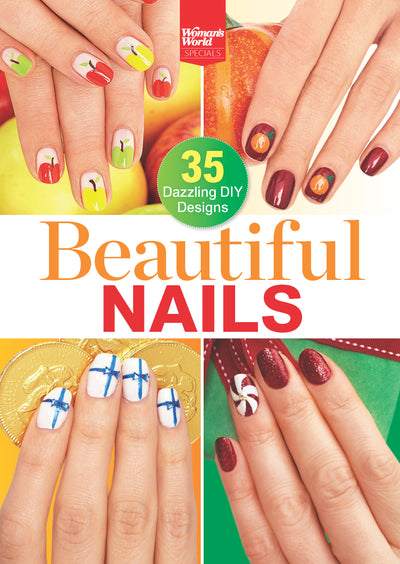 Woman's World Special - Beautiful Nails: 35 DIY Designs, Seasonal Art, Nail Care, Healthy Hands, Brittle Nail Solutions, Manicure Fixes, Argan Treatments, Hangnails, Biotin Foods, Speed Drying & Chips - Magazine Shop US
