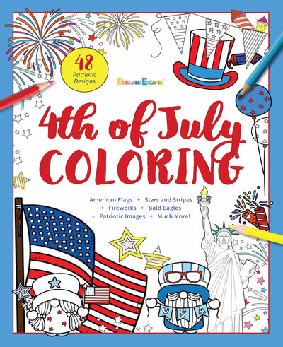 Brilliant Escapes - 4th of July Coloring Book: 48 Patriotic Designs To Relax and Honor America The Beautiful + Independence Day Factoids - Magazine Shop US