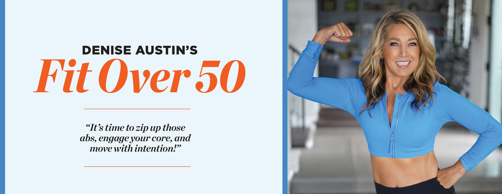 Denise Austin's Fit Over 50 - Winter 2026: New Year, New Abs, Power Moves To Burn Fat, Build Muscle, Slim Down & Transform Your Body, Style Savvy Tips, Get Glowing Radiant Skin & More!