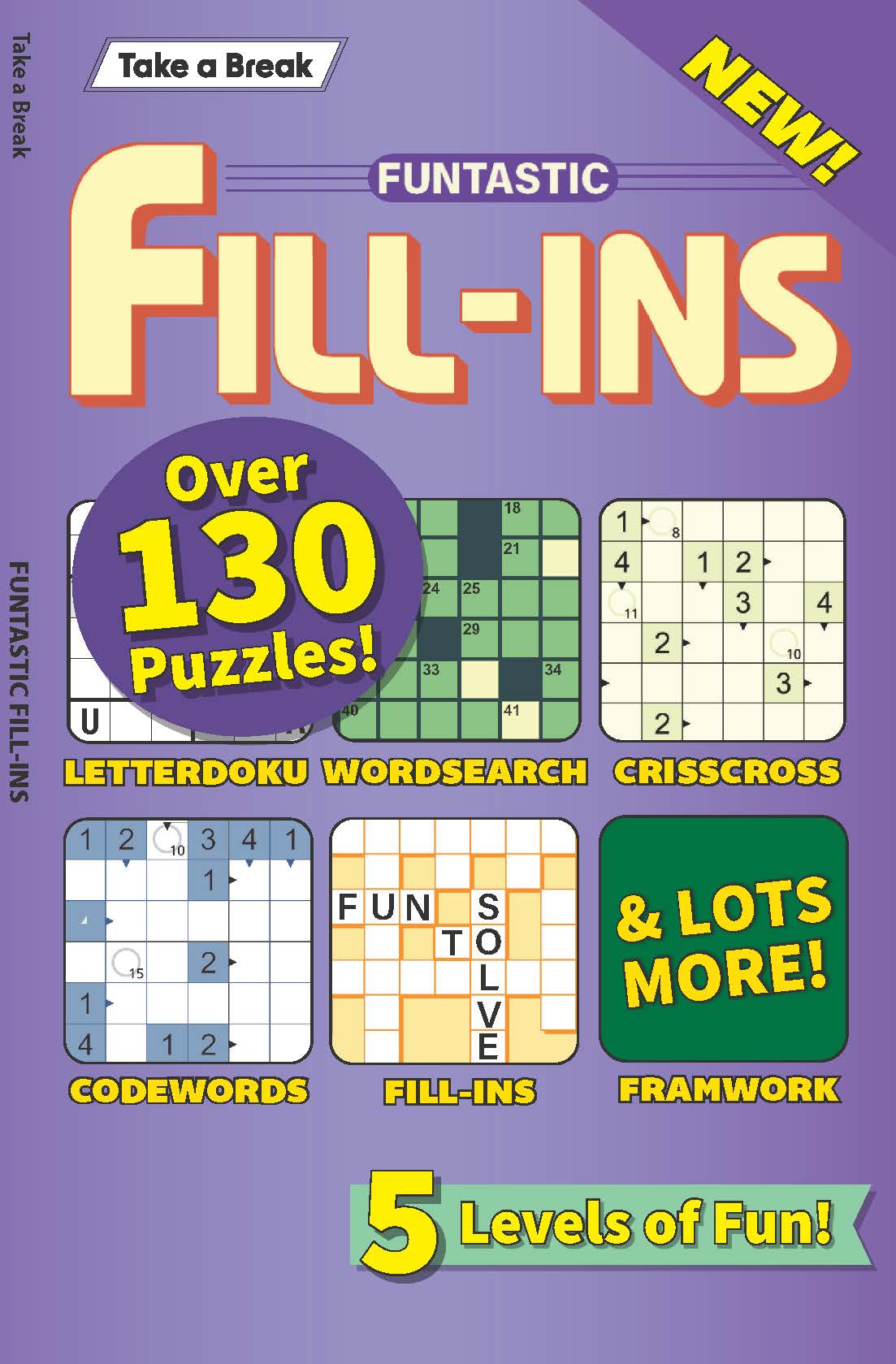 Take a Break - Funtastic Fill-Ins 26.05.01: Over 130 Puzzles, 5 Levels ...