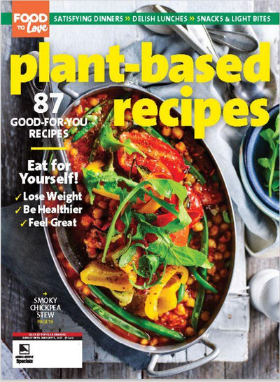 Food To Love - Plant Based Recipes: 87 Good For You Recipes! Eat For Yourself! Lose Weight, Be Healthier and Feel Great! - Magazine Shop US