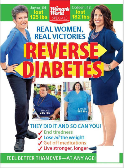 Woman's World Specials - Reverse Diabetes: Feel Better Than Ever At Any Age! End Tiredness, Lose All The Weight, Get Off Medications, Live Stronger and Longer - Magazine Shop US