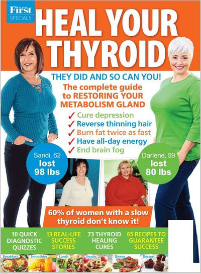 First For Woman Specials - Heal Your Thyroid: A Complete Guide To Restoring Your Metabolism Glad: Cure Depression, Reverse Thinning Hair, Burn Fat Twice as Fast, Have All Day Energy & End Brain Fog - Magazine Shop US