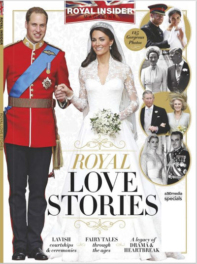 Royal Insider Magazine - Royal Love Stories: 125 Gorgeous Photos, Lavish Courtships & Ceremonies, Fairytales Through the Ages and The Legacy of Drama & Heartbreak - Magazine Shop US