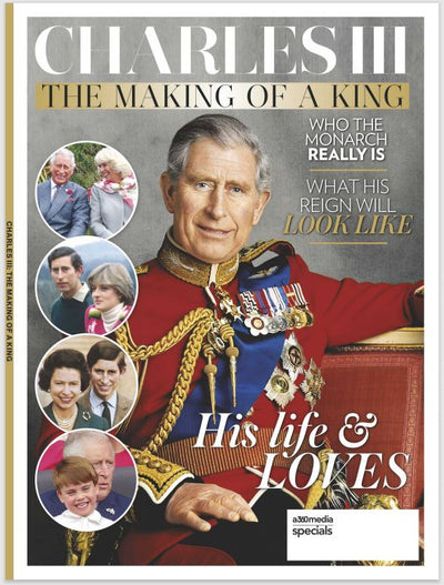 King Charles III - The Making Of The King: Who The Monarch Really Is and What His Reign Will Look Like - Magazine Shop US
