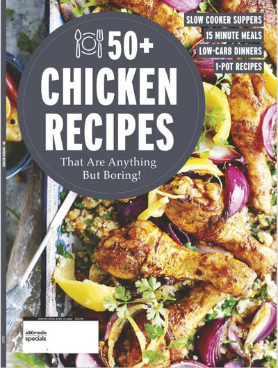 Chicken Recipes - Over 50 Recipes that are Anything but Boring: 15 Minute Meals, Low-Carb Dinners, 1 Pot Recipes - Magazine Shop US