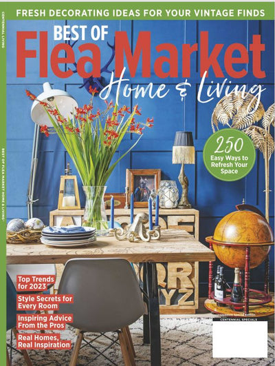Flea Market Home & Living - Fresh Decorating Ideas For Vintage Finds, 250 Easy Ways To Refresh Your Space! Top Trends of 2023, Style Secrets For Every Room, Inspiring Advice From The Pros - Magazine Shop US