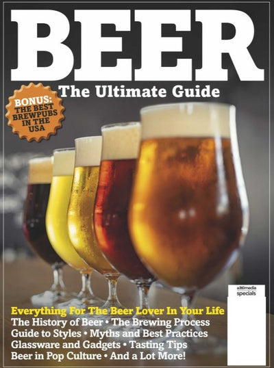 BEER - The Ultimate Guide: History of Beer, Brewing Process, Guide To Styles, Myths & Best Practices, Tasting Tips, The Best Brewpubs In The USA - Magazine Shop US