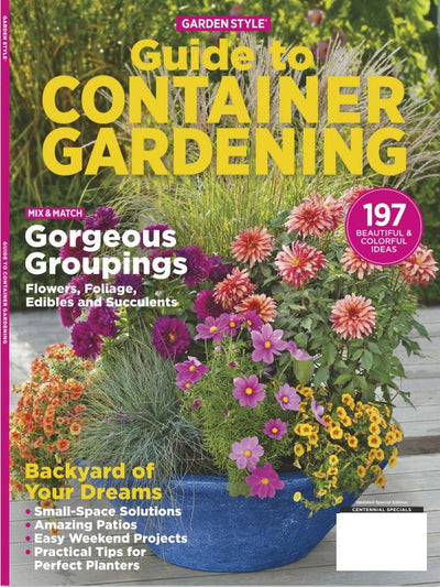 GARDEN STYLE - Guide to Container Gardening With 197 Beautiful & Colorful Ideas! DIY Tips and Ideas Using Planters, Pots, Flowers To Create Your Own Garden Oasis! - Magazine Shop US