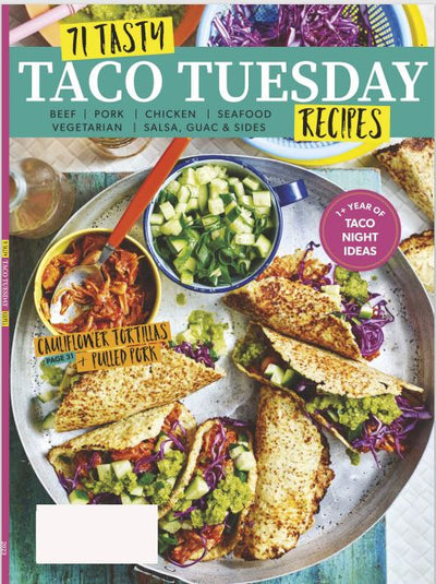 Taco Tuesday - 71 Tasty Recipes: Beef, Pork, Chicken, Seafood, Vegetarian with Salsa, Guac & Sides - Magazine Shop US
