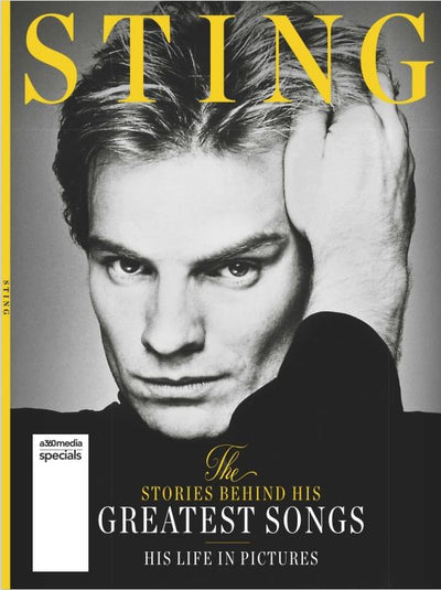 Sting - The Stories Behind His Greatest Songs: Defined by a Willingness to Experiment and a Knack for Unpredictability! - Magazine Shop US
