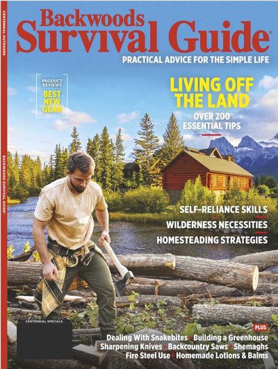 Backwoods Survival Guide - Living Off the Land No. 22: River Float Trips, White Willow Tree Pain Reliever, Knife Sharpening Tips & Lots More! - Magazine Shop US