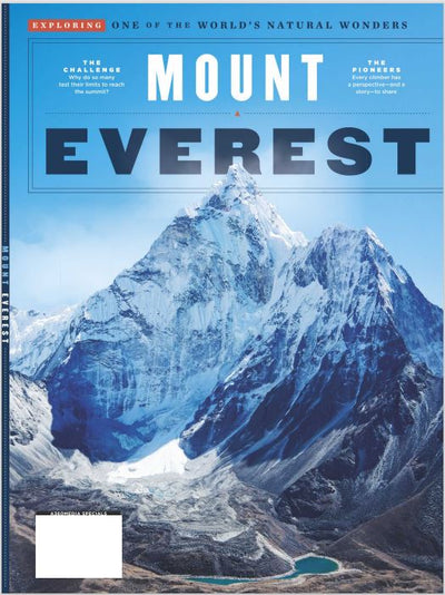 Mount Everest - Exploring One of the Worlds Natural Wonders: Every Climber Has A Perspective & Story To Share - Magazine Shop US