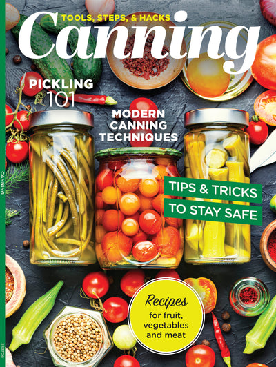 Canning Recipes - Tools, Steps & Hacks: Beginner Guide, Recipes, Preservation Techniques, Pickling 101, Safety Tips, Spoilage Prevention, Bacteria Control, Vacuum Seal, Water Bath & Pressure Canning! - Magazine Shop US