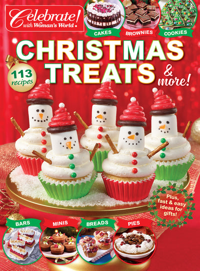 Celebrate With Woman's World - Christmas Treats & More: 113 Recipes, Festive Cakes, Brownies, Cookies, Bars, Mini Treats, Snowmen Cupcakes, Holiday Breads, Pies, Easy & Quick Gift Ideas! - Magazine Shop US