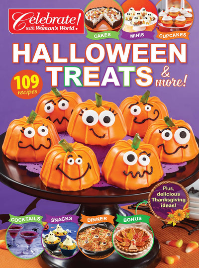 Celebrate with Woman's World - Halloween Treats: 109 Recipes, Cocktails, Snacks, Dinner, Cakes, Minis, Cupcakes, + Delicious Thanksgiving Ideas - Magazine Shop US