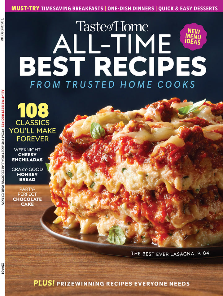 Taste of Home - All Time Best Recipes: 108 Classic Recipes From Truste ...