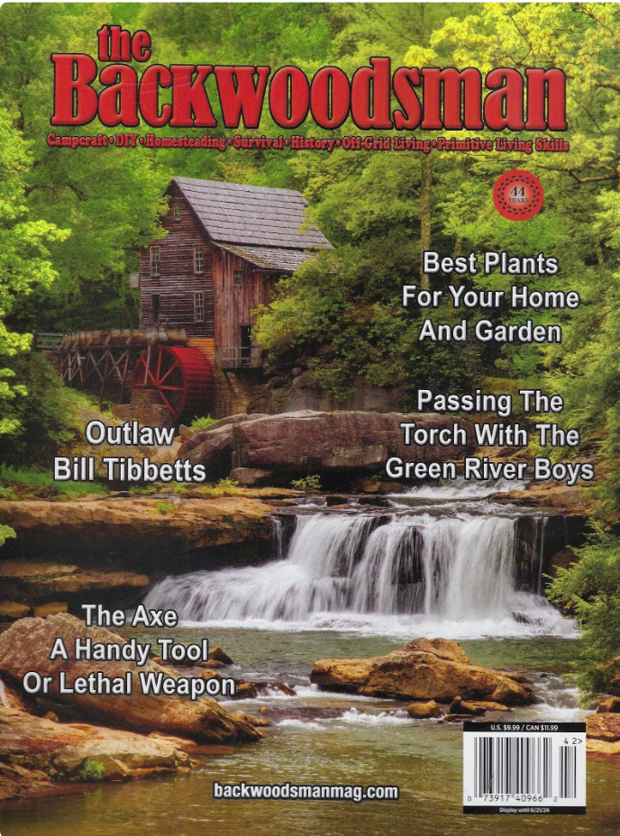 The Backwoodsman - Spring 2024: Best Plants For Home Garden, Outlaw Bi ...