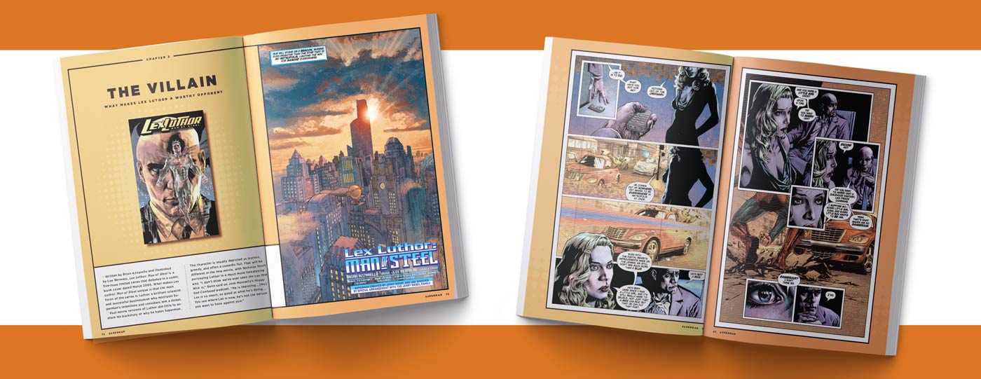 DC Comics Presents Superman – Don’t miss this amazing limited-edition magazine featuring the comic book stories that inspired the new movie including All-Star Superman # 1, Superman: For All Seasons # 1, and Lex Luthor: Man Of Steel # 1!