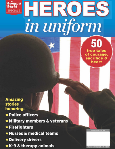 Heroes In Uniform - 50 True Tales of Courage Sacrifice & Heart. Honoring: Police Officers, Military Members & Veterans, Firefighters, Nurse & Medical Teams, Delivery Drivers, K-9 & Therapy Animals! - Magazine Shop US