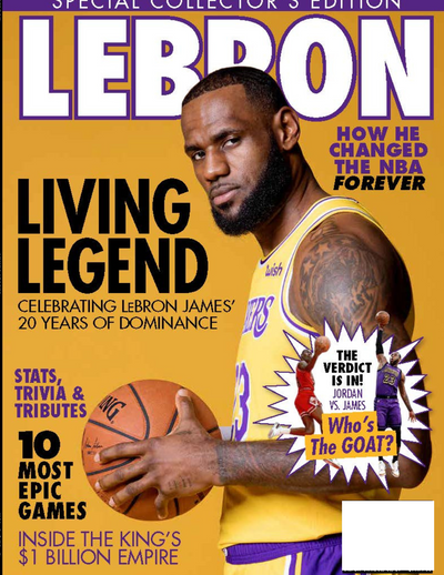 LeBron James - Special Collector's Edition: Celebrating 20 years of Dominance, All Time Leading Scorer in NBA History and Best All-Around Player! + A Look Inside The King's $1 Billion Empire - Magazine Shop US