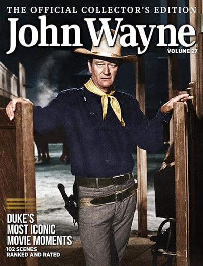 John Wayne Official Collector's Edition Volume 27 Duke's Most Iconic Movie Moments