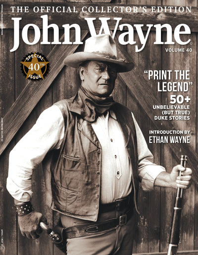 John Wayne - Volume 40 Official Collector's Edition: Print the Legend - Magazine Shop US