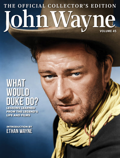 John Wayne - Volume 45 Official Collector's Edition: What Would Duke Do - Magazine Shop US