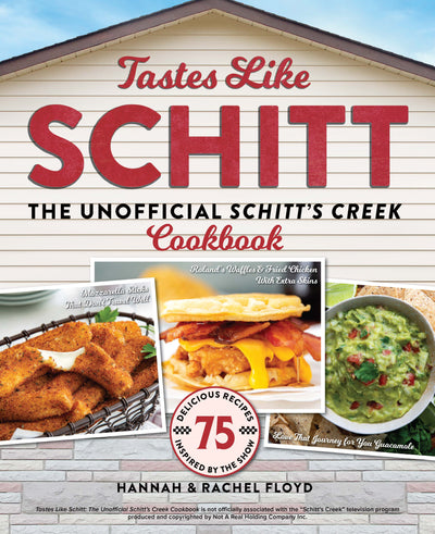 Schitts Creek - 75 Recipes Tastes Like Schitt Cookbook: Specials From Café Tropical, Jocelyn’s Down-To-Earth Dishes, And Meals From The Rosebud Motel Have Inspired This Collection Of Recipes - Magazine Shop US