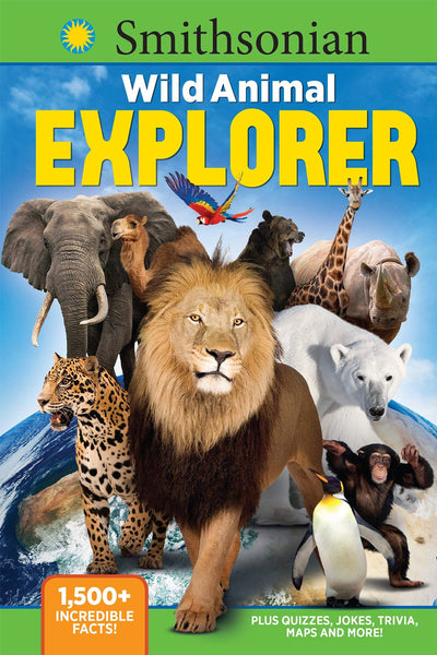 Wild Animal Explorer- Insights Into the Worlds of Mammals, Reptiles, Amphibians, Fish, Birds and More! - Magazine Shop US